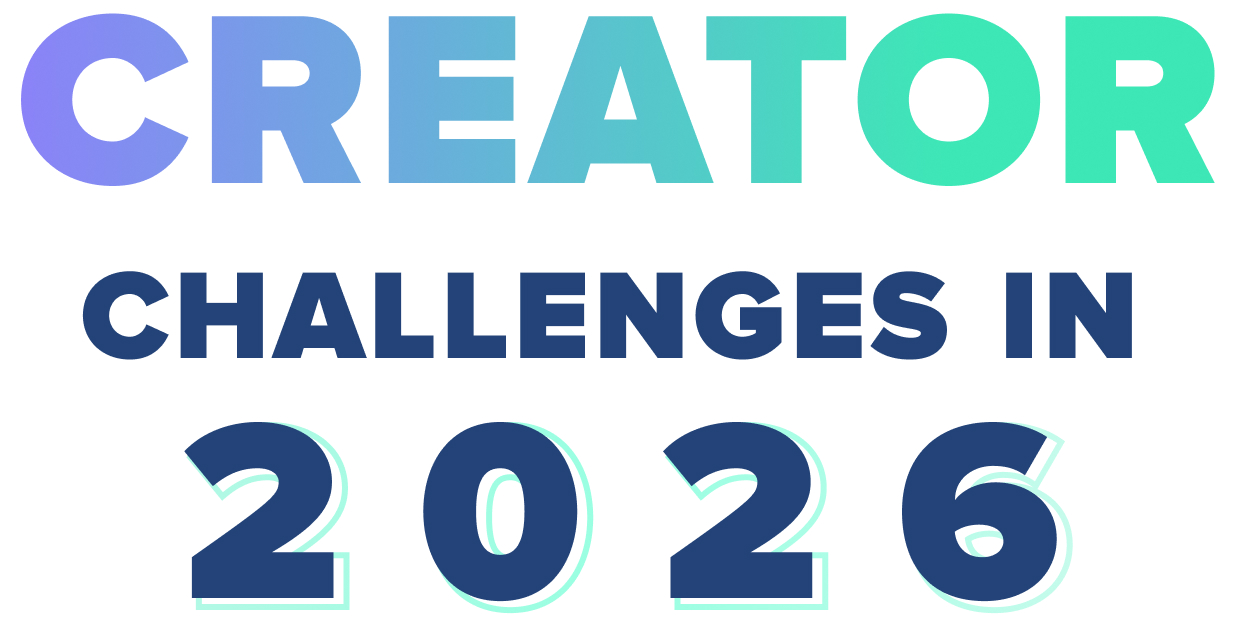 Creator Challenges in 2026 Creator Challenges in 2026